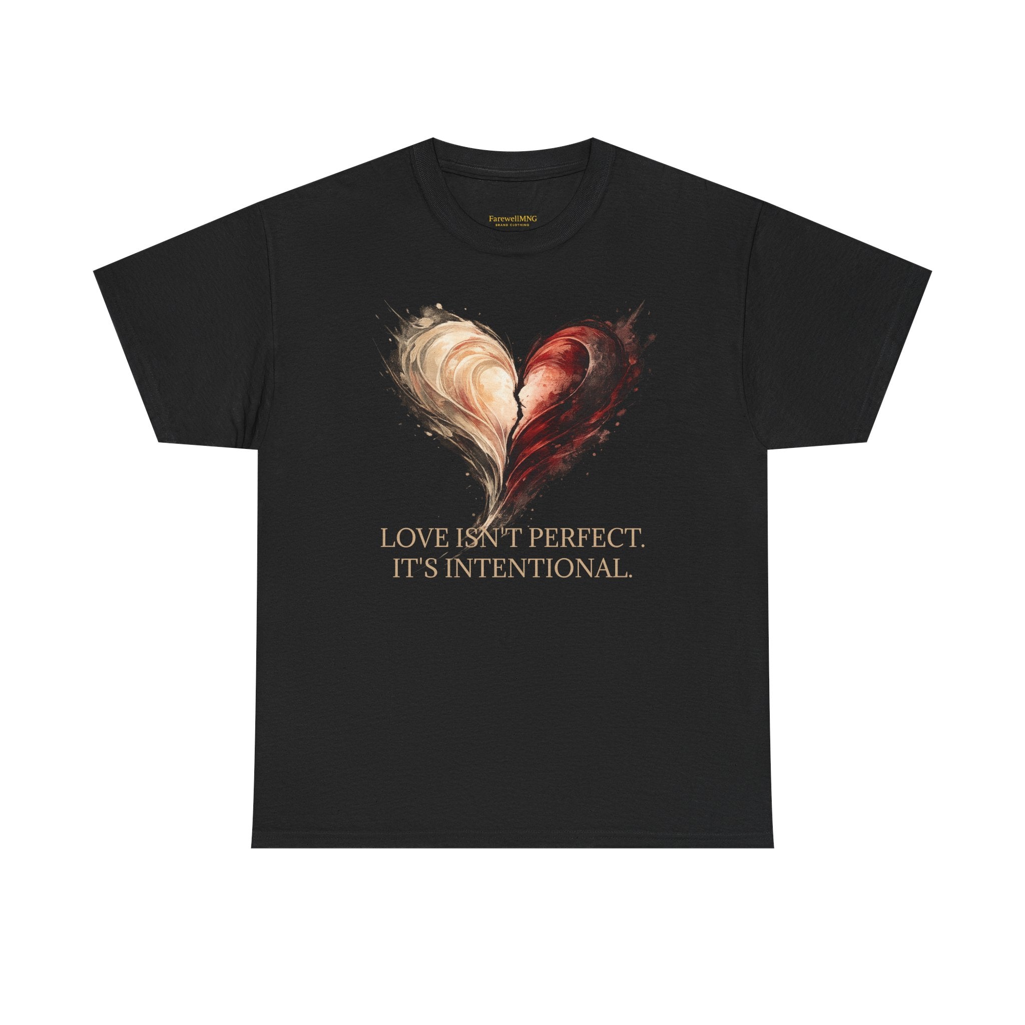 "Love Isn't Perfect. It's Intentional." T-Shirt — Inspirational Love Tee