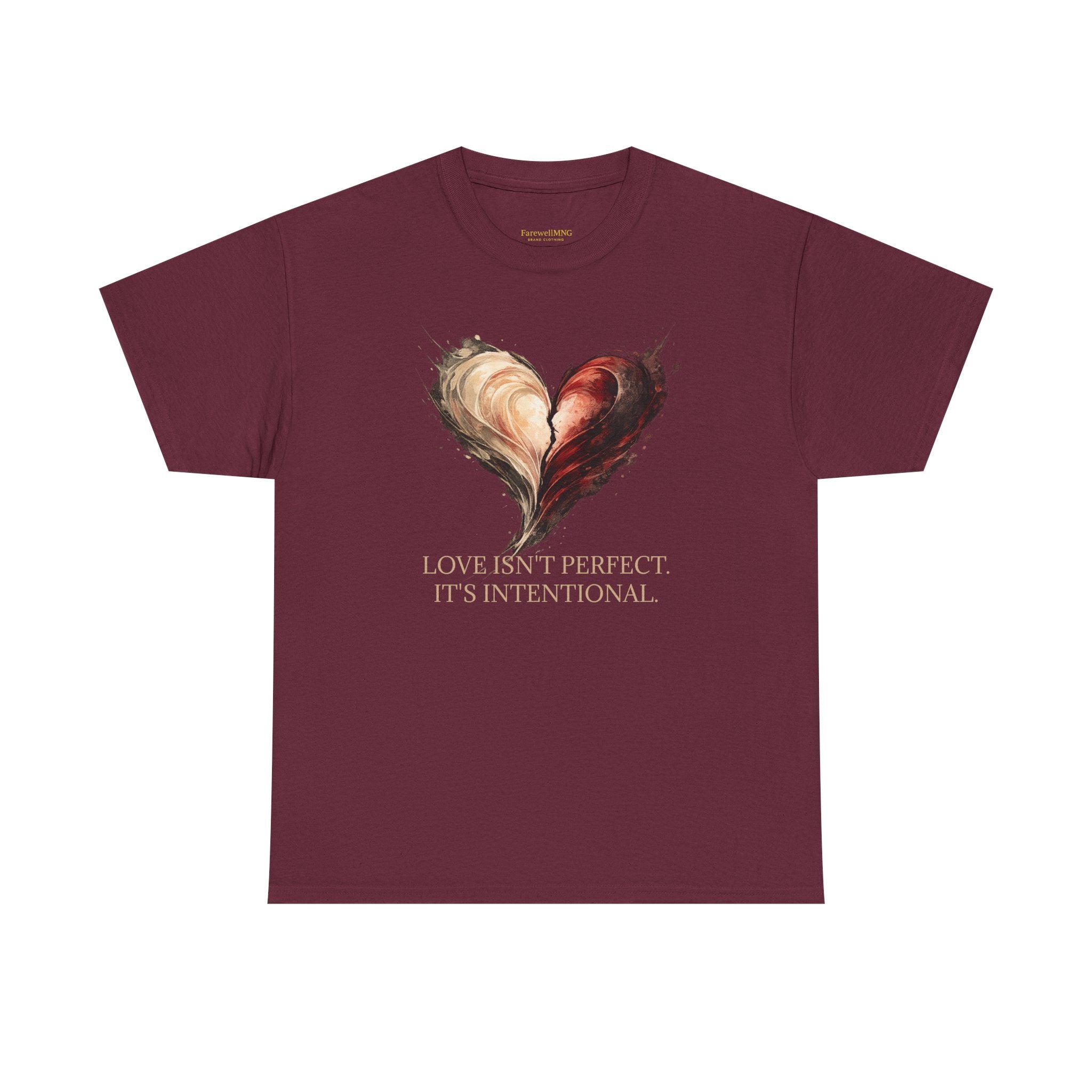 "Love Isn't Perfect. It's Intentional." T-Shirt — Inspirational Love Tee