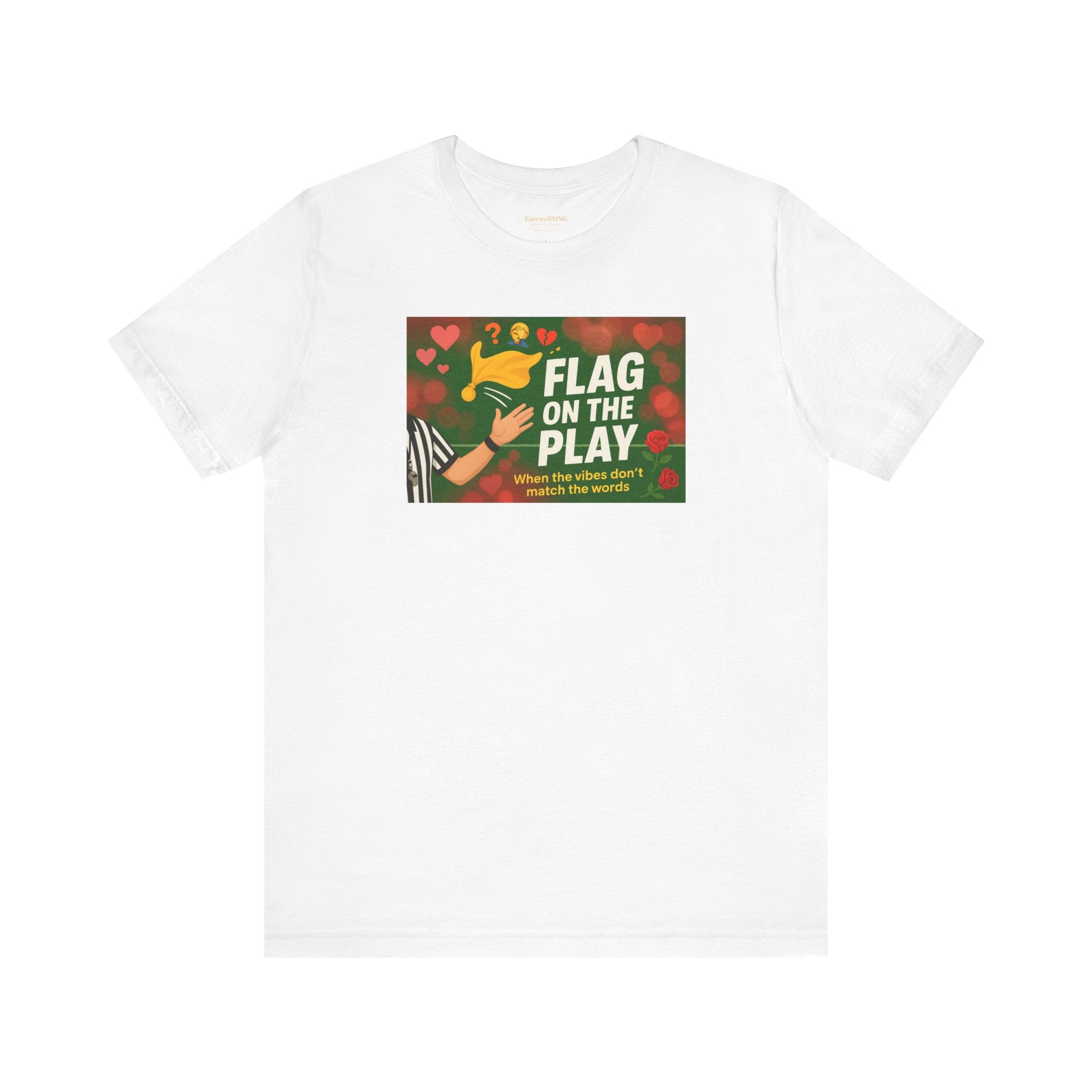Flag on the Play – Unisex Jersey Tee - FarewellMNG Brand Clothing