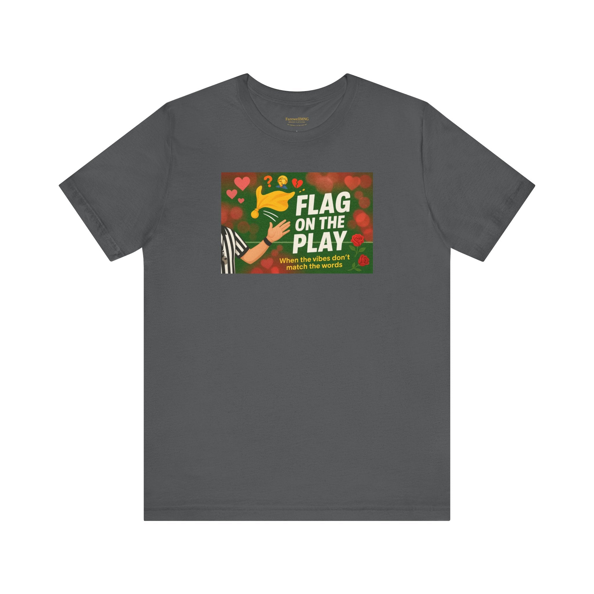 Flag on the Play – Unisex Jersey Tee - FarewellMNG Brand Clothing