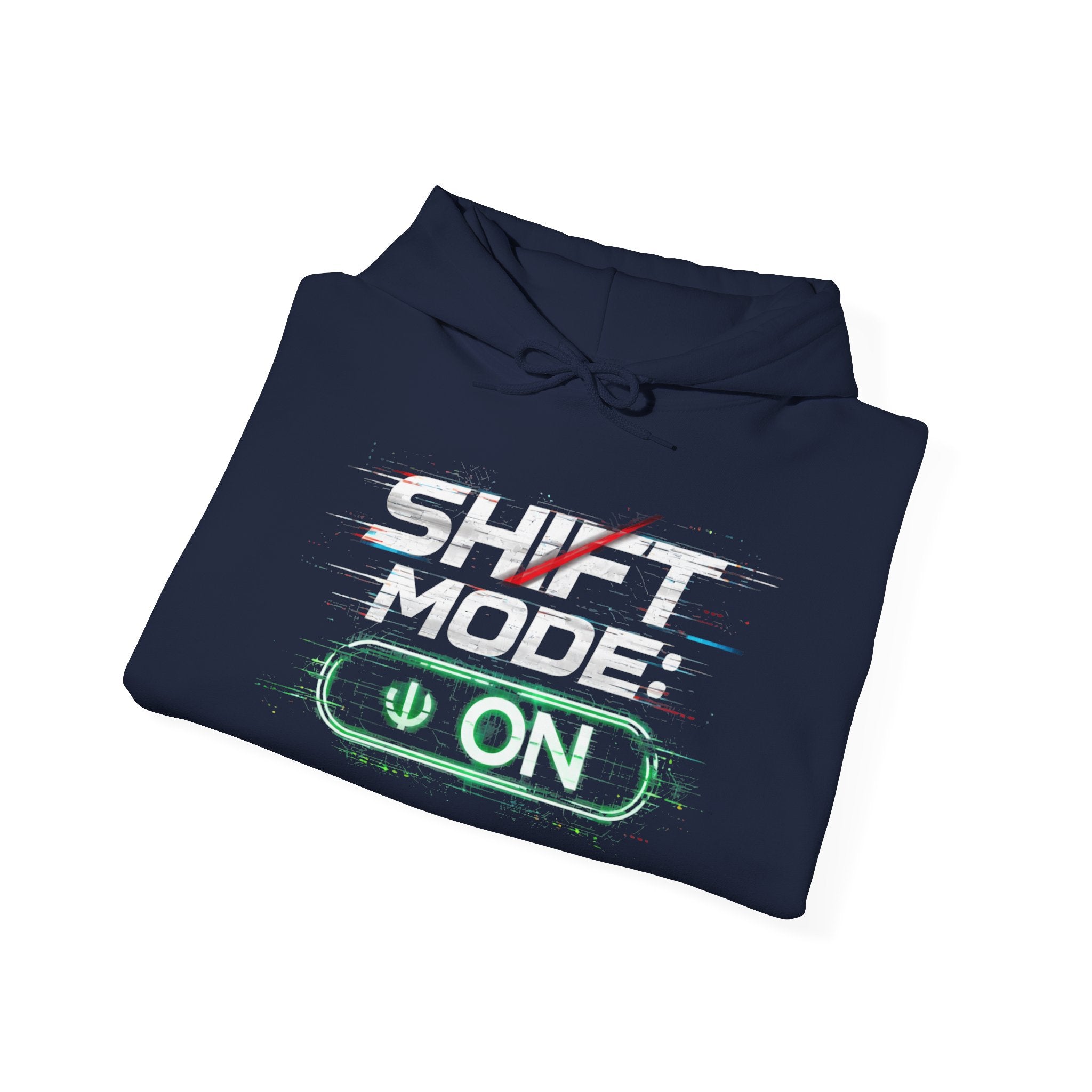 Shift Mode On Hoodie