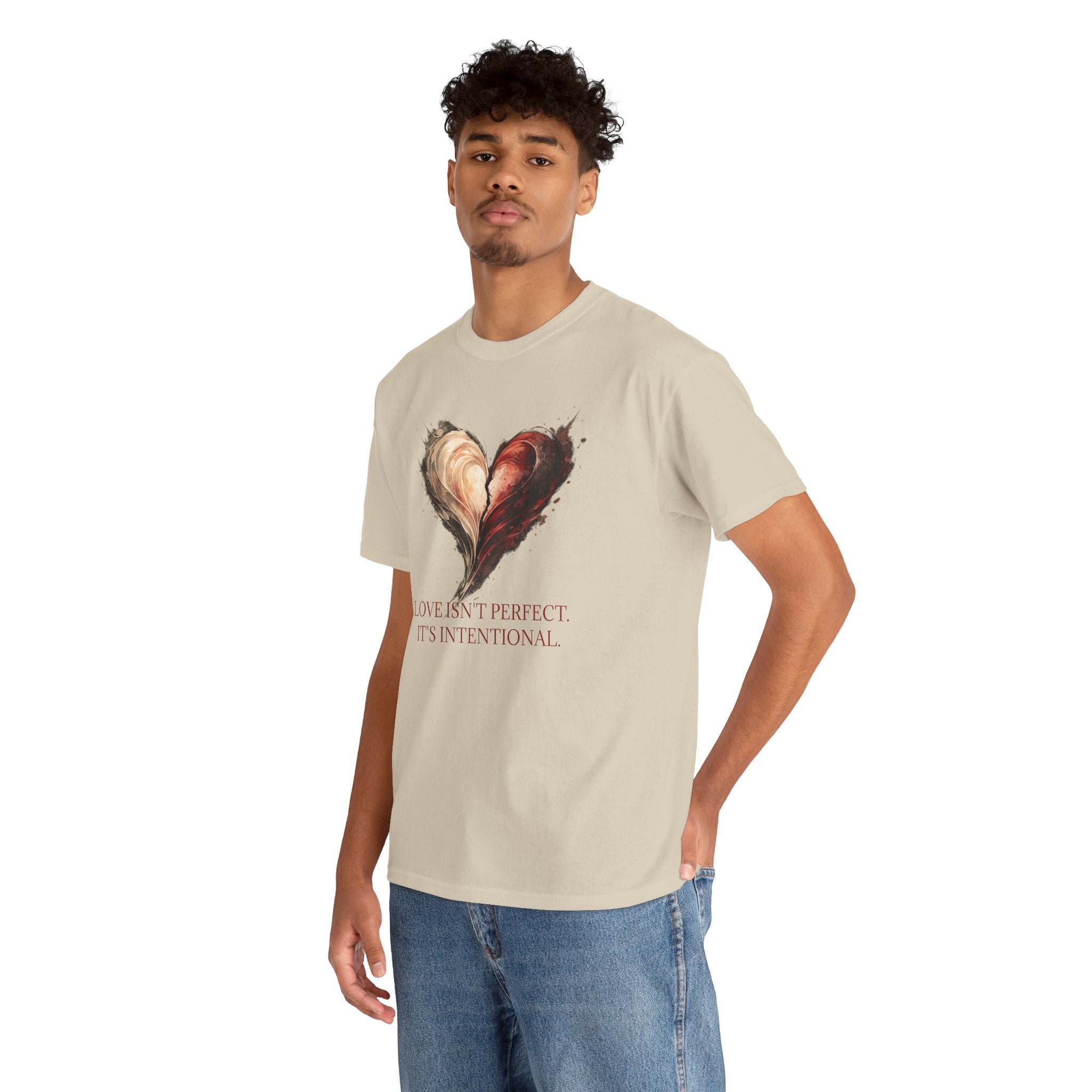 "Love Isn't Perfect. It's Intentional." T-Shirt — Inspirational Love Tee