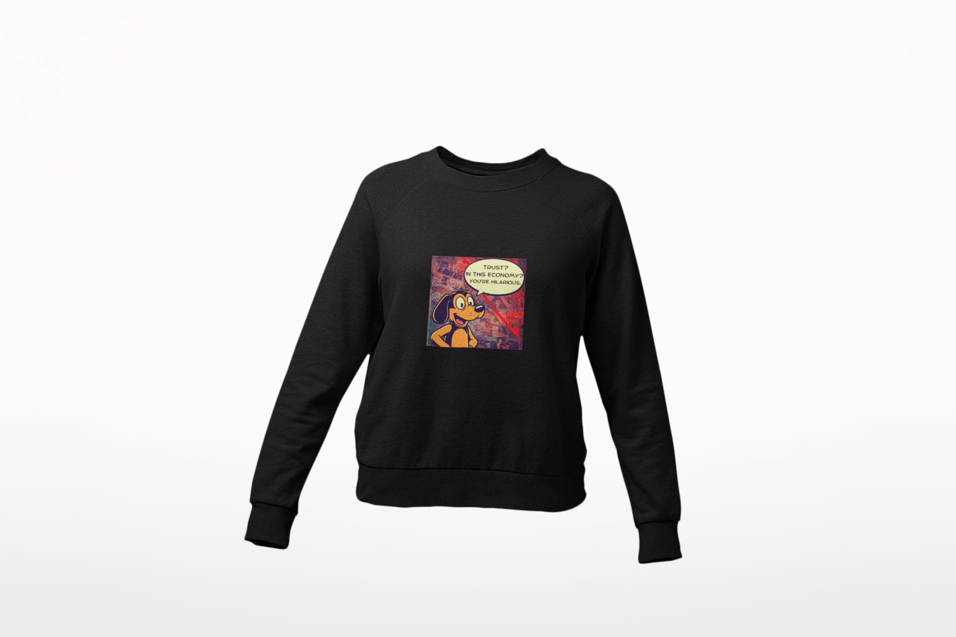 Trust in This Economy Sweatshirt - FarewellMNG Brand Clothing