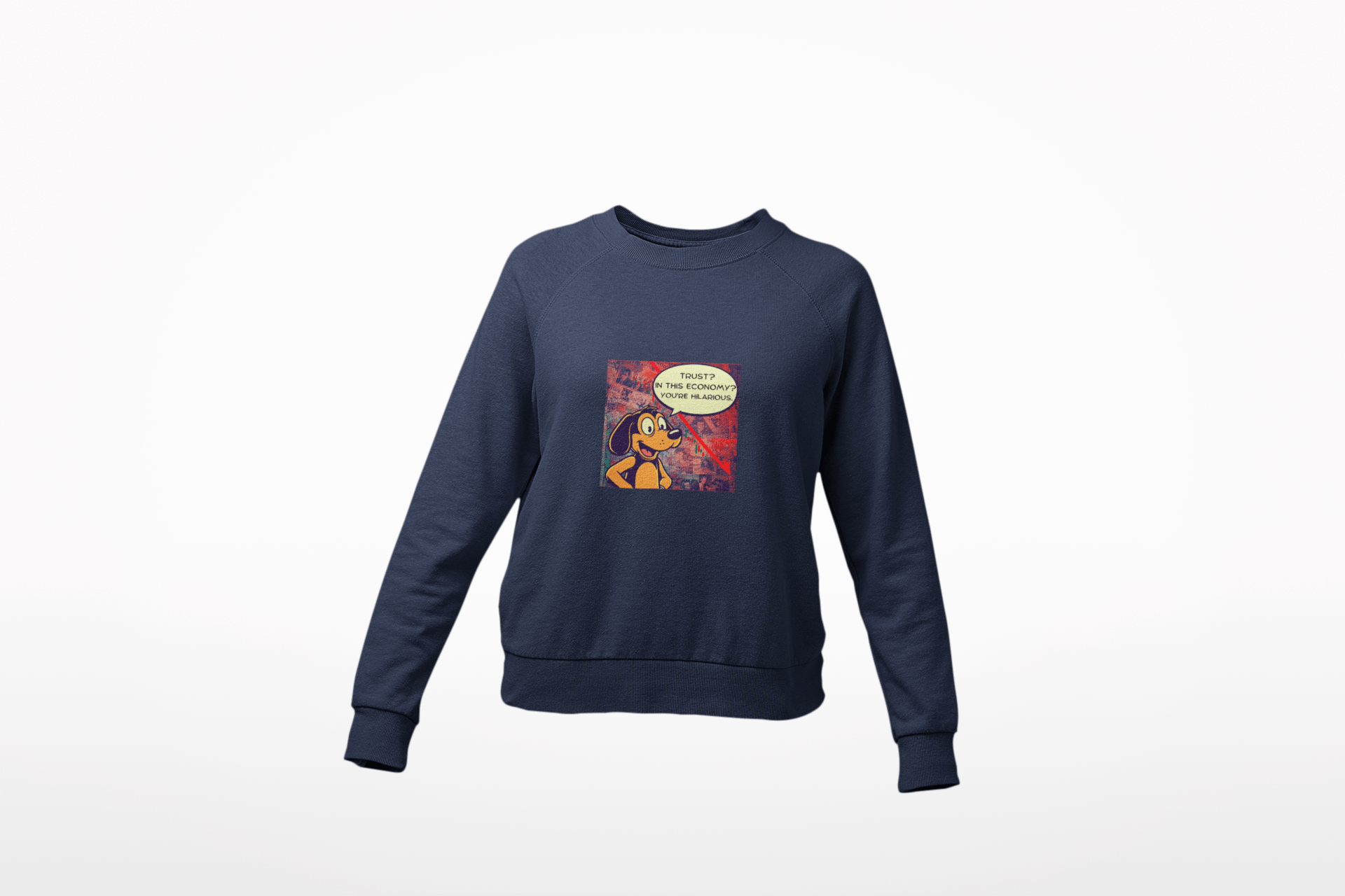 Trust in This Economy Sweatshirt - FarewellMNG Brand Clothing