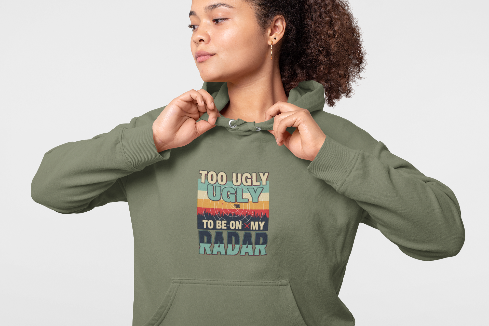 Funny Unisex Hoodie - 'Too Ugly to Be on My Radar' Sweater
