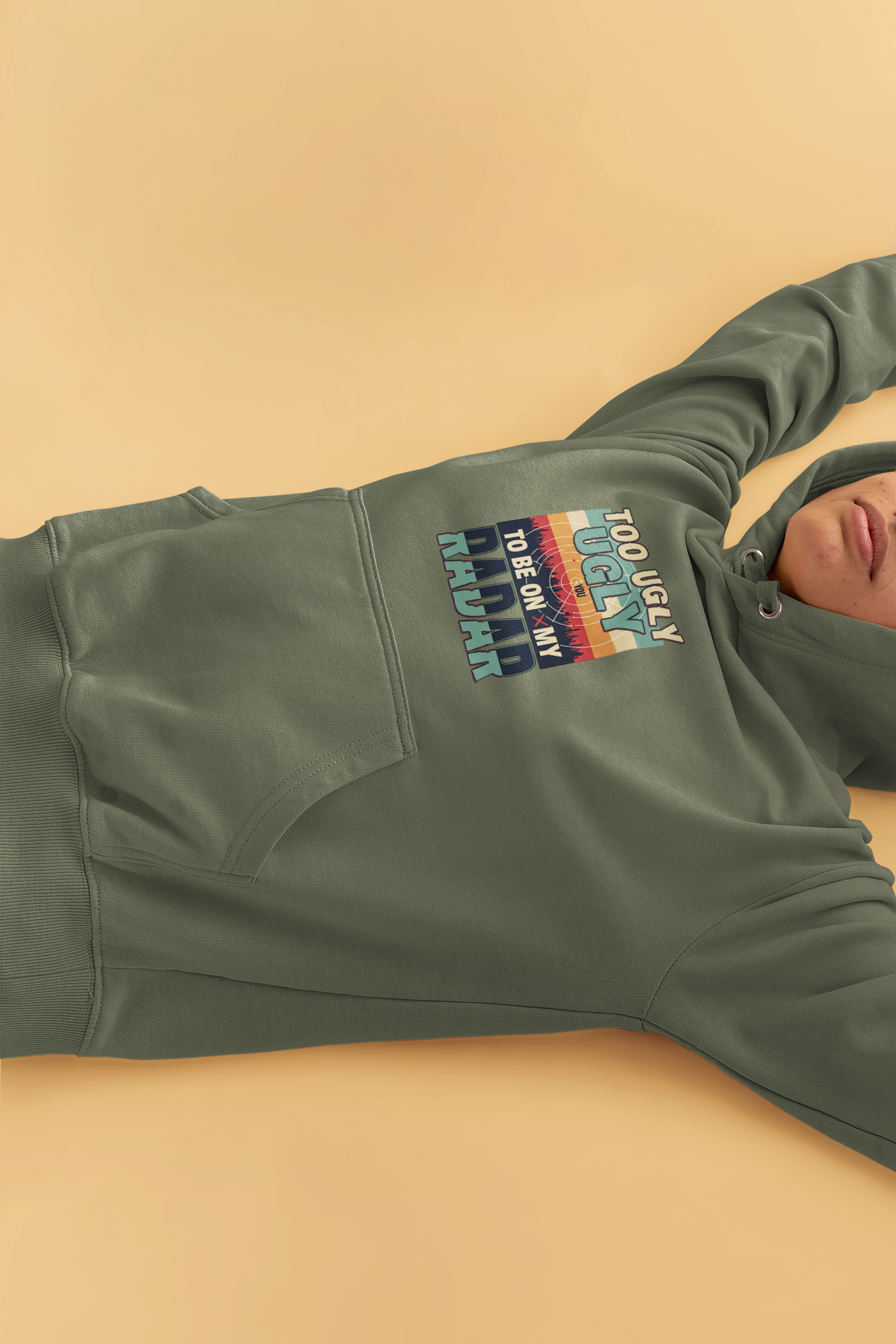 Funny Unisex Hoodie - 'Too Ugly to Be on My Radar' Sweater