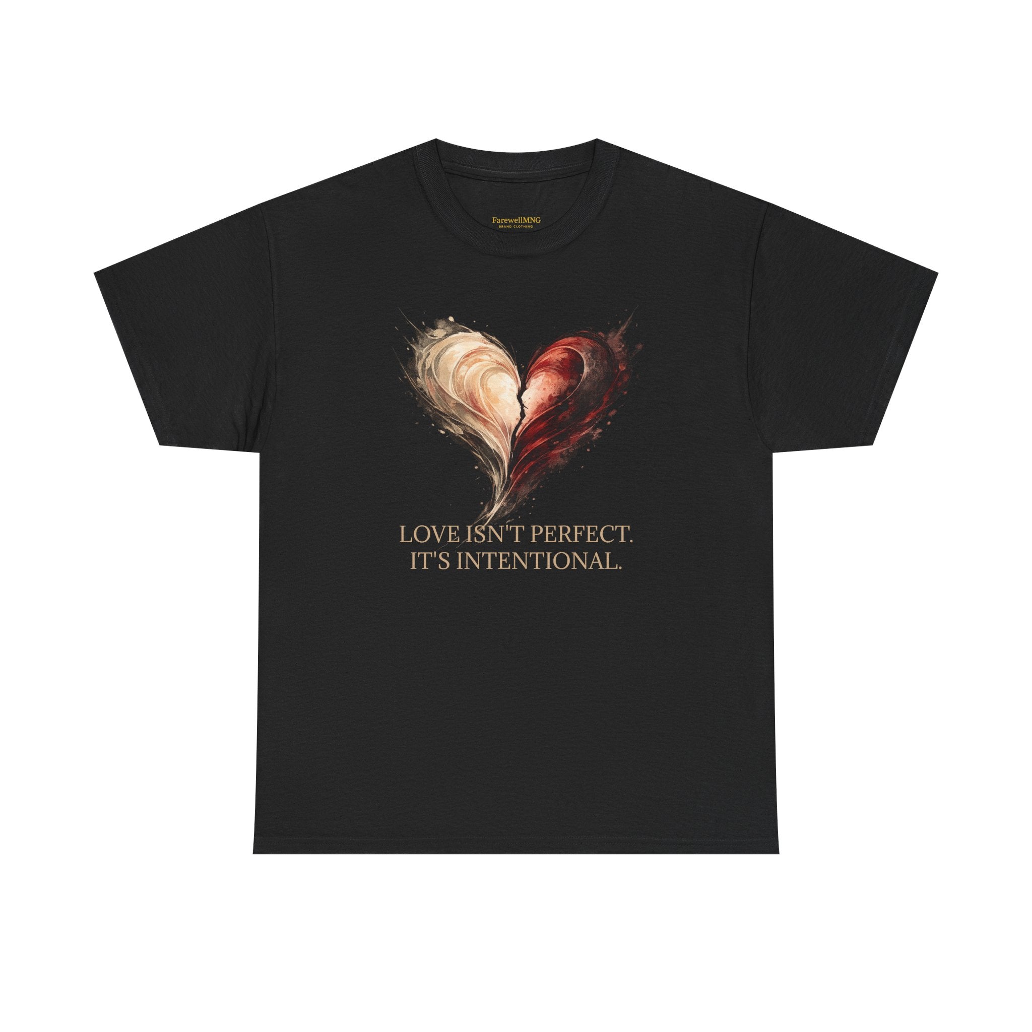 "Love Isn't Perfect. It's Intentional." T-Shirt — Inspirational Love Tee