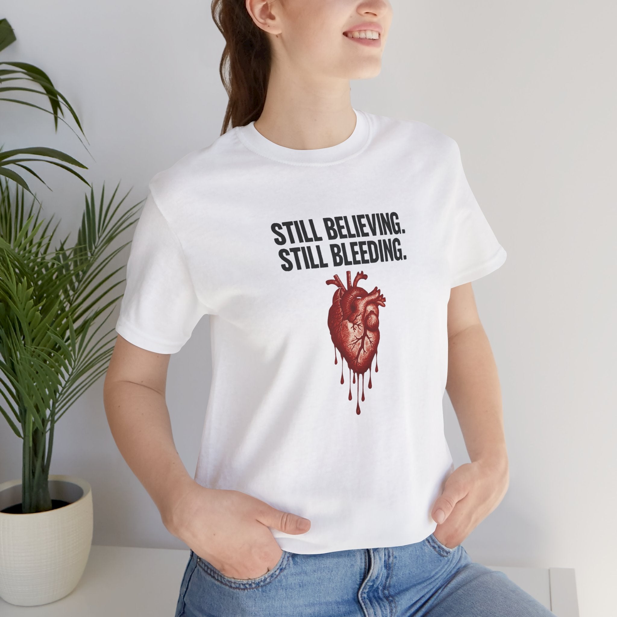 Still Believing Unisex Tee - FarewellMNG Brand Clothing