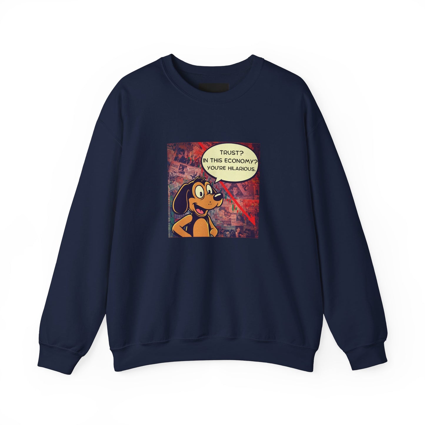 Trust in This Economy Sweatshirt - FarewellMNG Brand Clothing