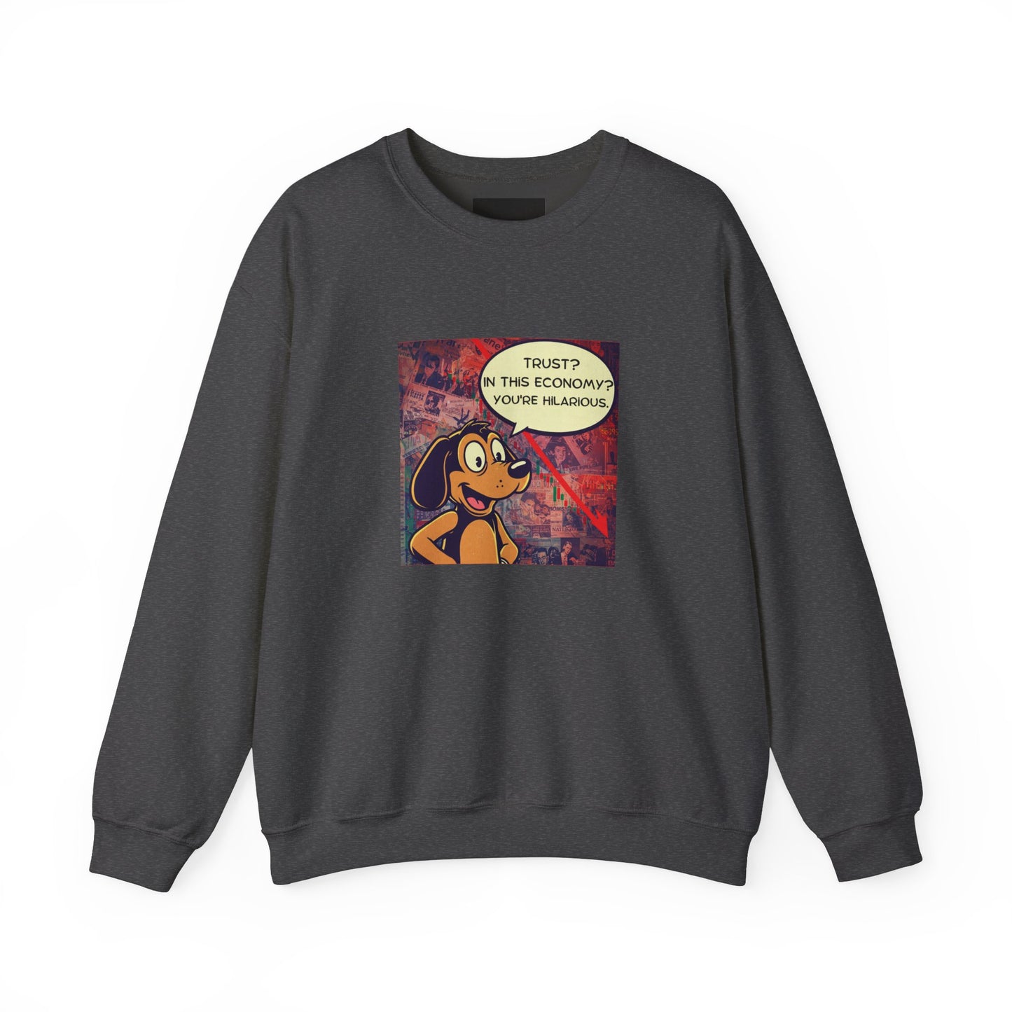 Trust in This Economy Sweatshirt - FarewellMNG Brand Clothing