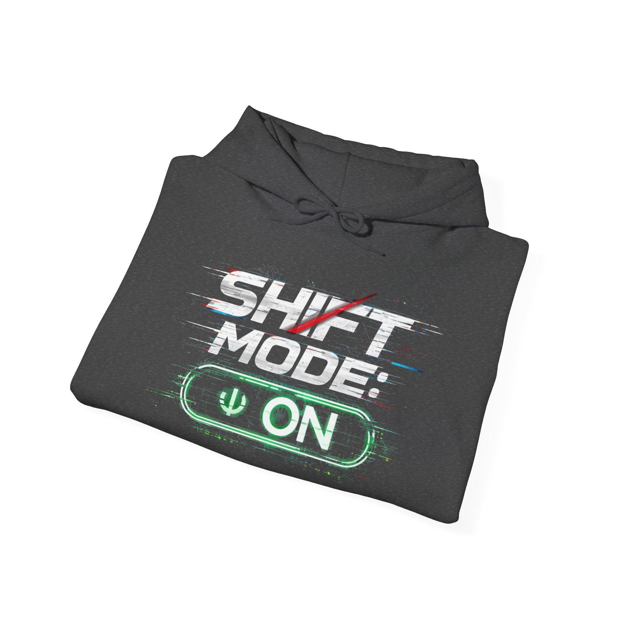 Shift Mode On Hoodie