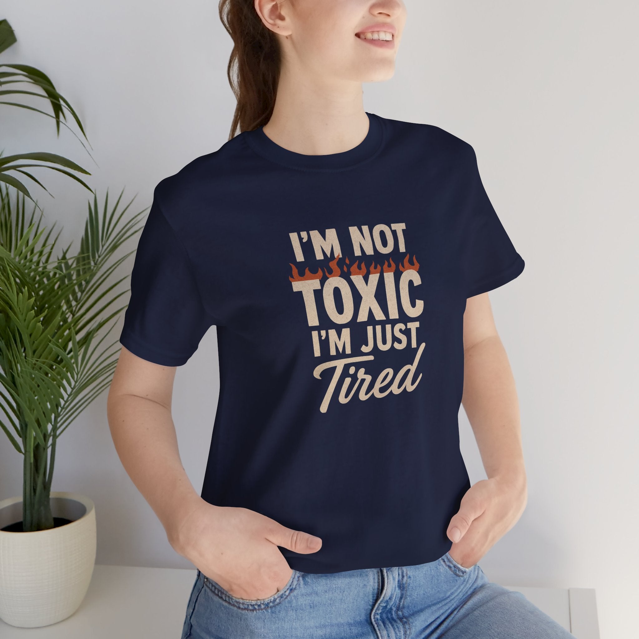 I'm not Toxic; I'm just tired - FarewellMNG Brand Clothing