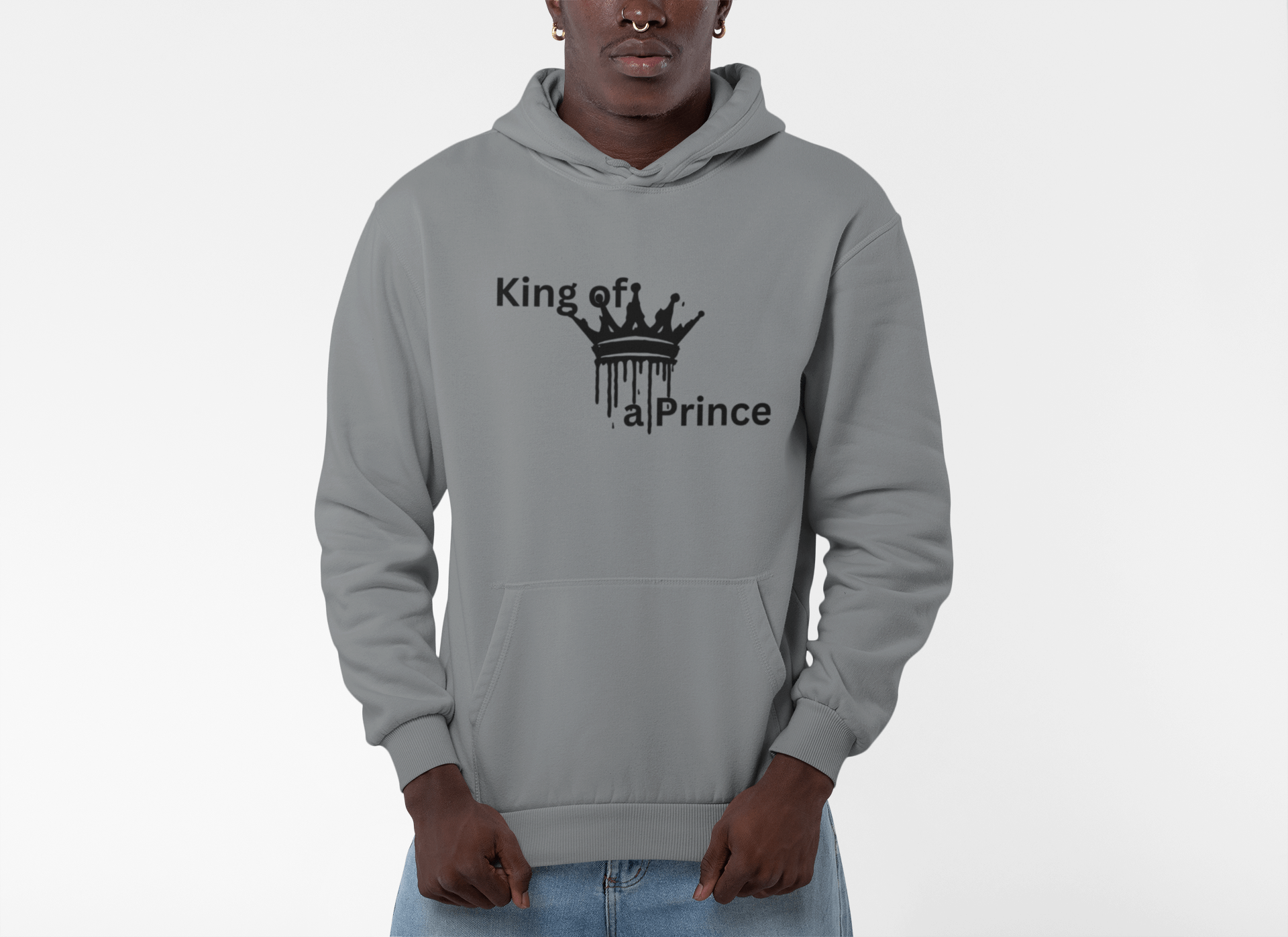 King of a Prince Hoodie - FarewellMNG Brand Clothing